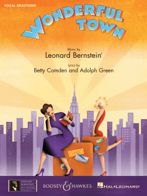 Bernstein, Comden, and Green – Wonderful Town (2003 Revival) – Vocal Selections